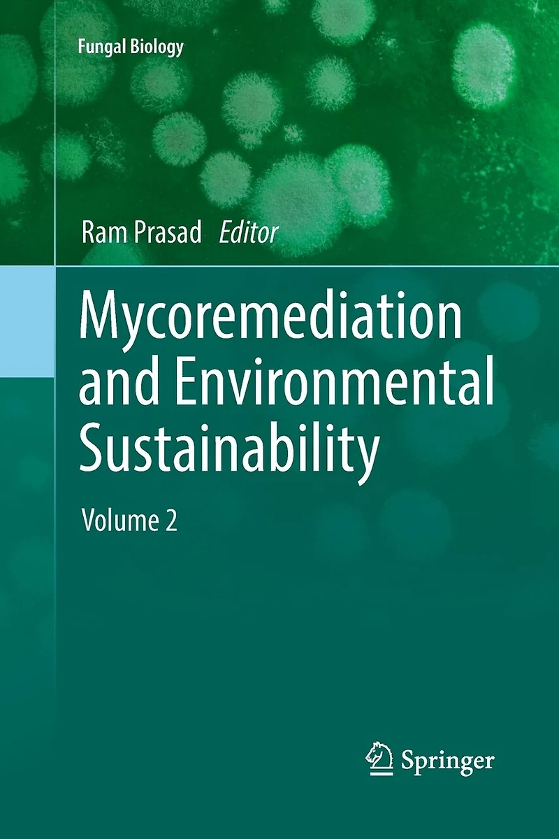 Mycoremediation and Environmental Sustainability: Volume 2