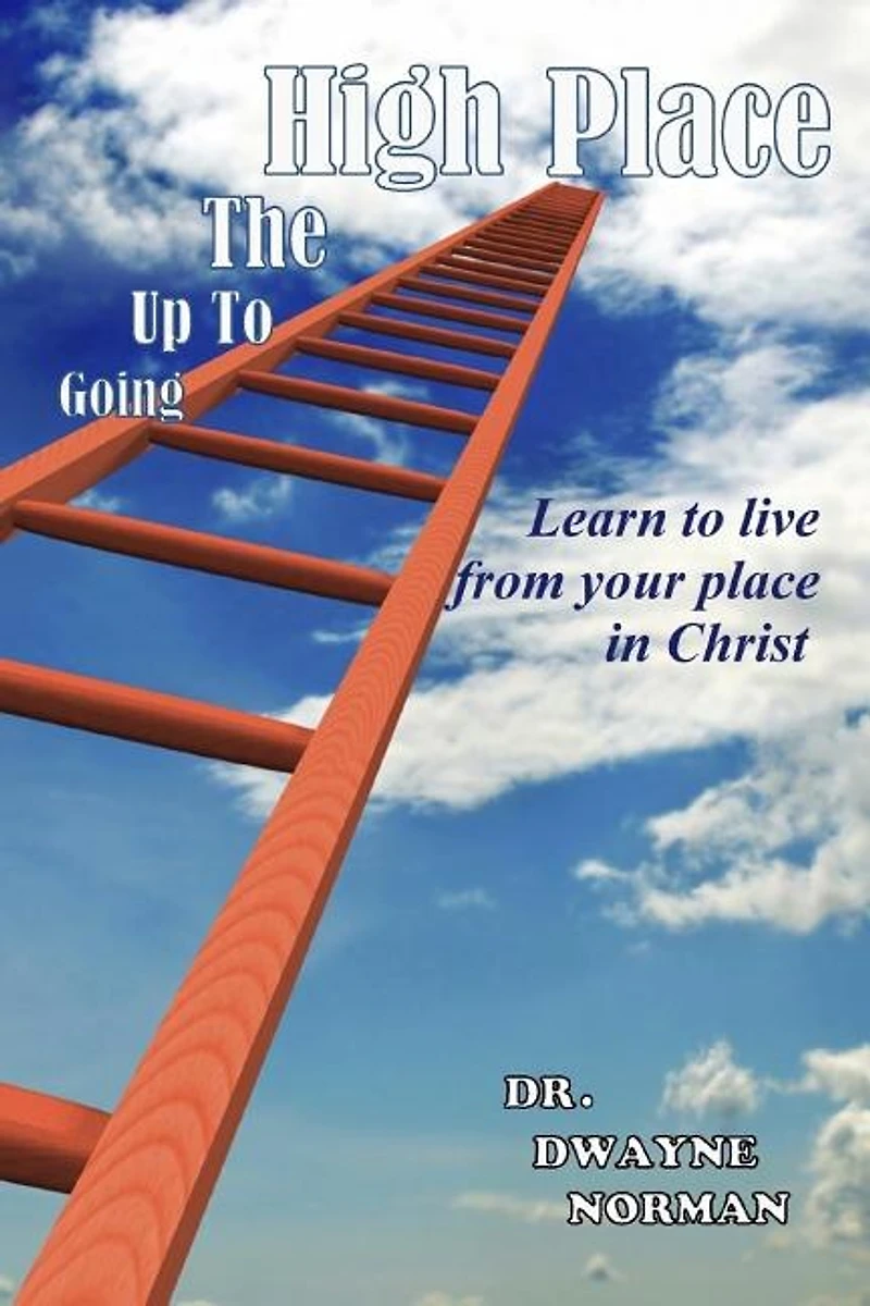 Going Up to the High Place