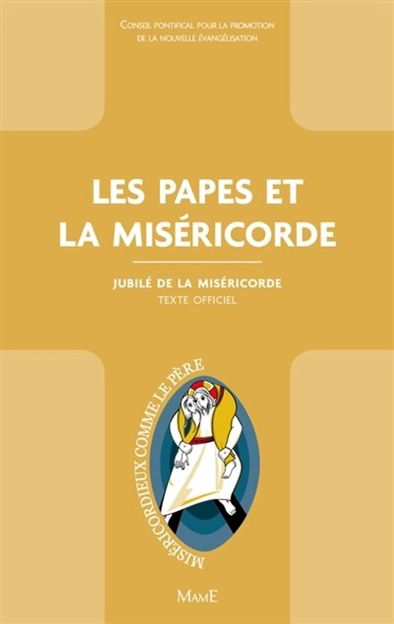 Les papes et la miséricorde: jubilé de miséricorde