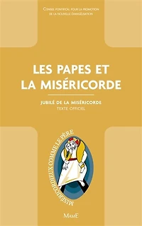 Les papes et la miséricorde: jubilé de miséricorde