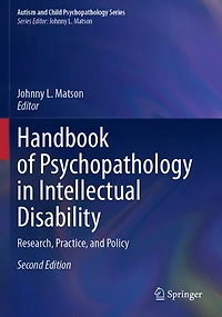 Handbook of Psychopathology in Intellectual Disability: Research, Practice, and Policy