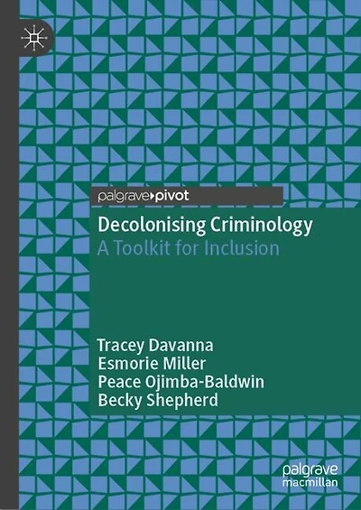 Decolonising Criminology: A Toolkit for Inclusion
