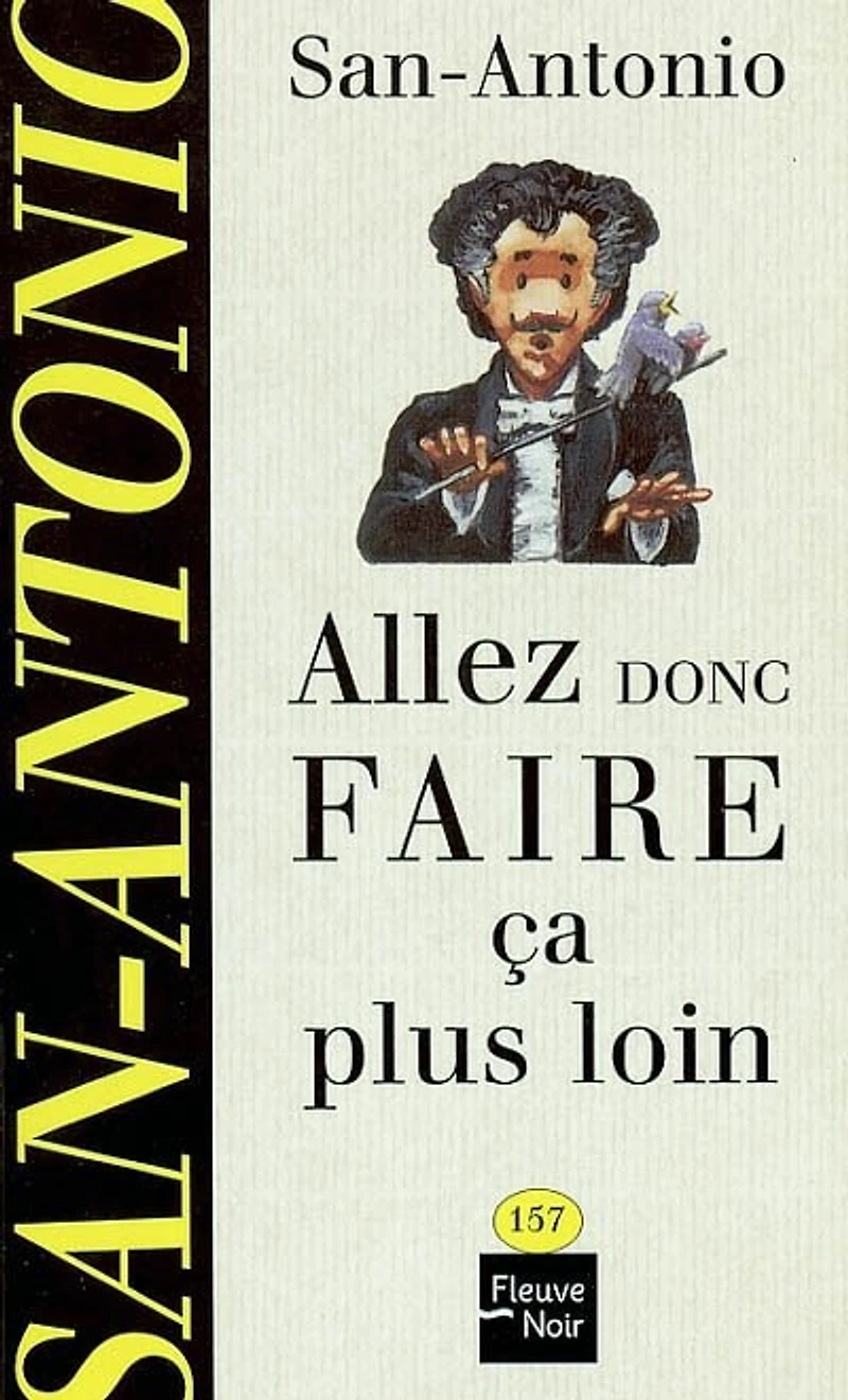 Allez donc faire ça plus loin: espèce de roman