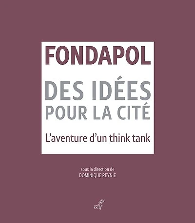 Fondapol: des idées pour la cité