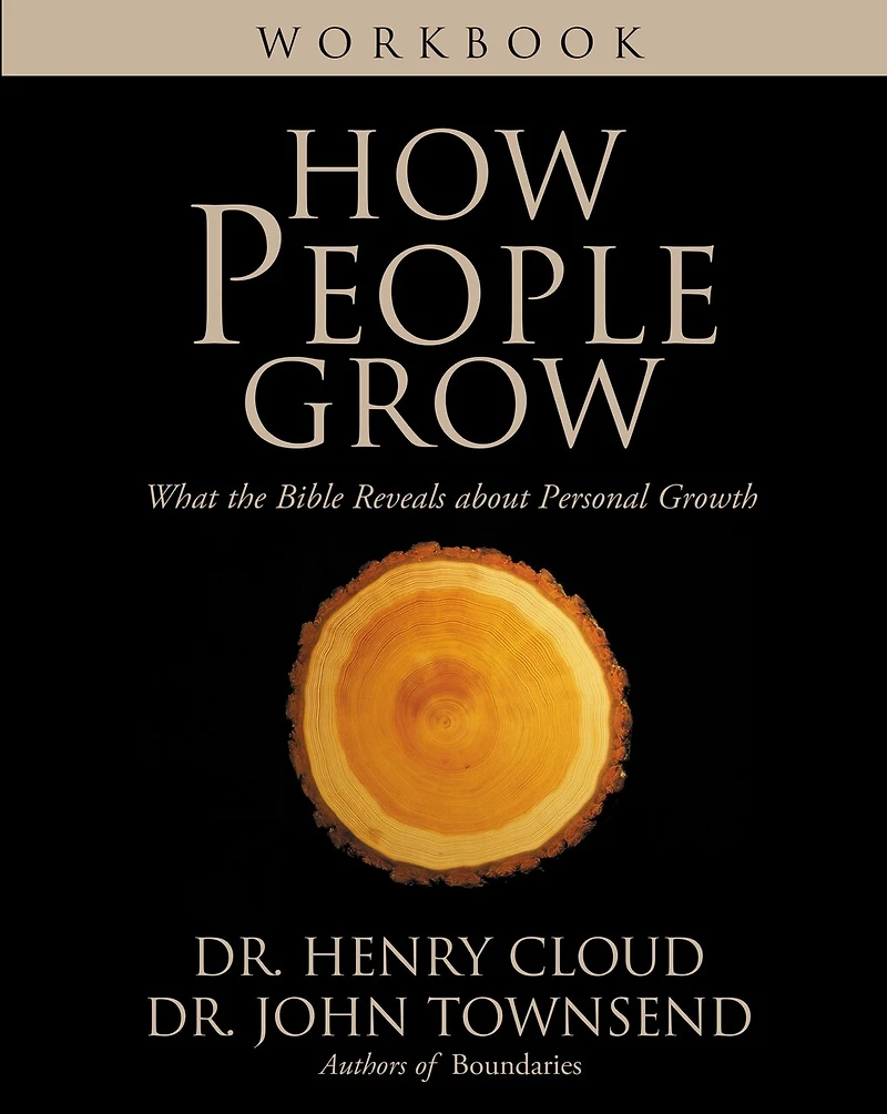 How People Grow: What The Bible Reveals About Personal Growth