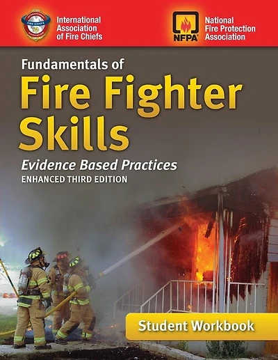 Student Workbook For Fundamentals Of Fire Fighter Skills: Evidence-based Practices: Evidence-based Practices - Student Workbook