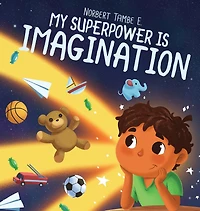 My Superpower Is Imagination