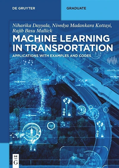 Machine Learning in Transportation: Applications with Examples and Codes