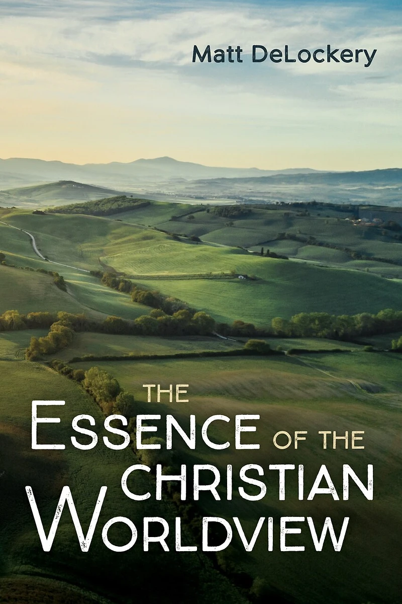 the Essence of Christian Worldview