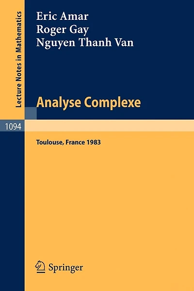 Analyse Complexe: Proceedings of the Journees Fermat - Journees SMF, held at Toulouse, May 24-27, 1983