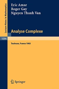Analyse Complexe: Proceedings of the Journees Fermat - Journees SMF, held at Toulouse, May 24-27, 1983