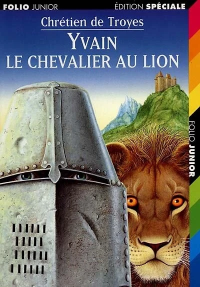 Yvain, le chevalier au lion: extrait des Romans de la Table ronde