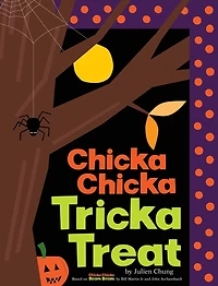 Chicka Tricka Treat