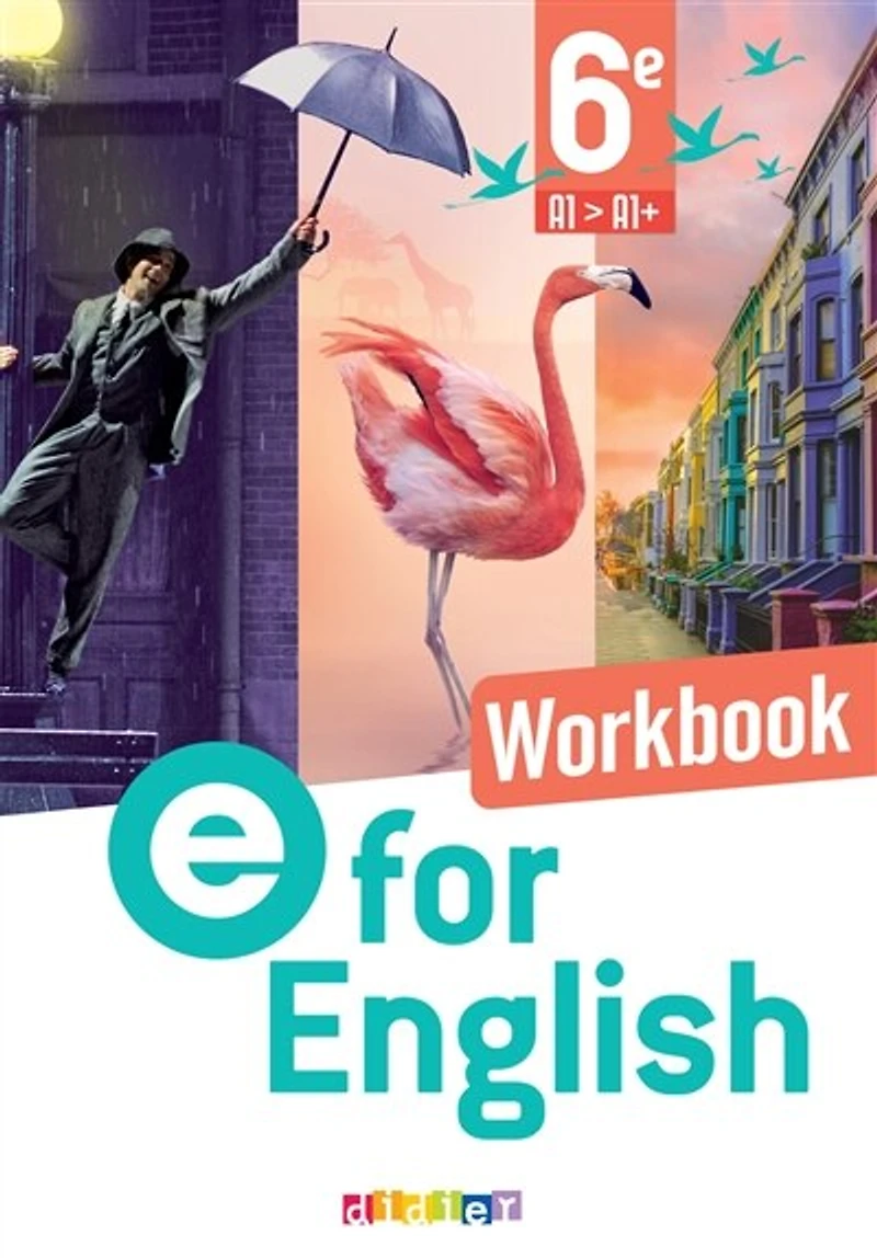 E for English 6e, A1-A1+: workbook