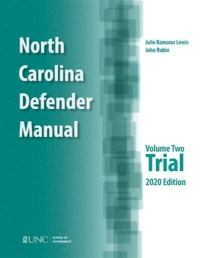 North Carolina Defender Manual: Volume 2, Trial