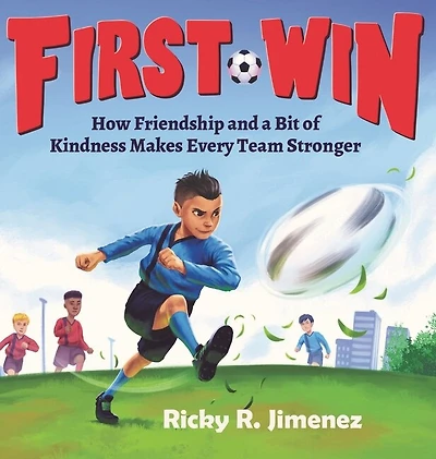 First Win: How Friendship and a Bit of Kindness Makes Every Team Stronger