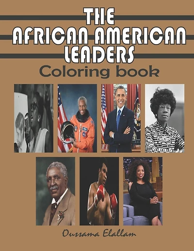 The African American Leaders Coloring Book: Black History Legends, Black Inventors, A relaxing and educational COLORING BOOK for Adults, Kids and Students - 8.5 x 11 -