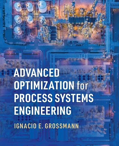Advanced Optimization for Process Systems Engineering
