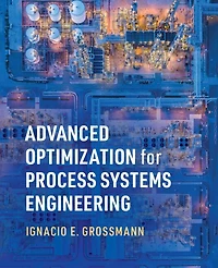 Advanced Optimization for Process Systems Engineering
