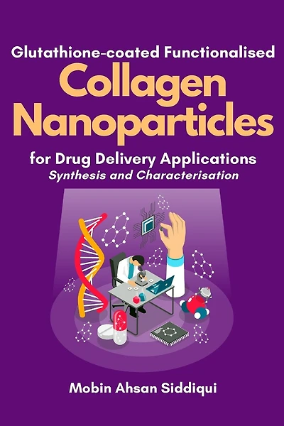 Glutathione-coated Functionalised Collagen Nanoparticles for Drug Delivery Applications: Synthesis and Characterisation