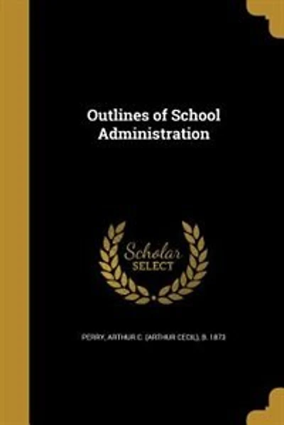 Outlines of School Administration