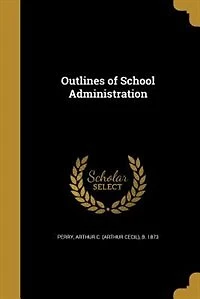 Outlines of School Administration