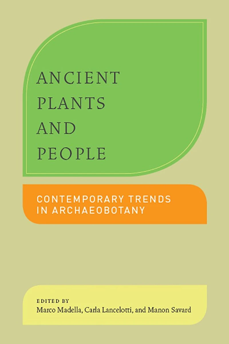 Ancient Plants and People: Contemporary Trends Archaeobotany