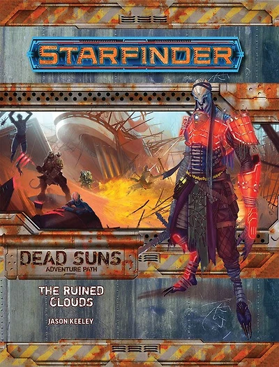 Starfinder Adventure Path: The Ruined Clouds (dead Suns 4 Of 6)