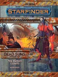 Starfinder Adventure Path: The Ruined Clouds (dead Suns 4 Of 6)