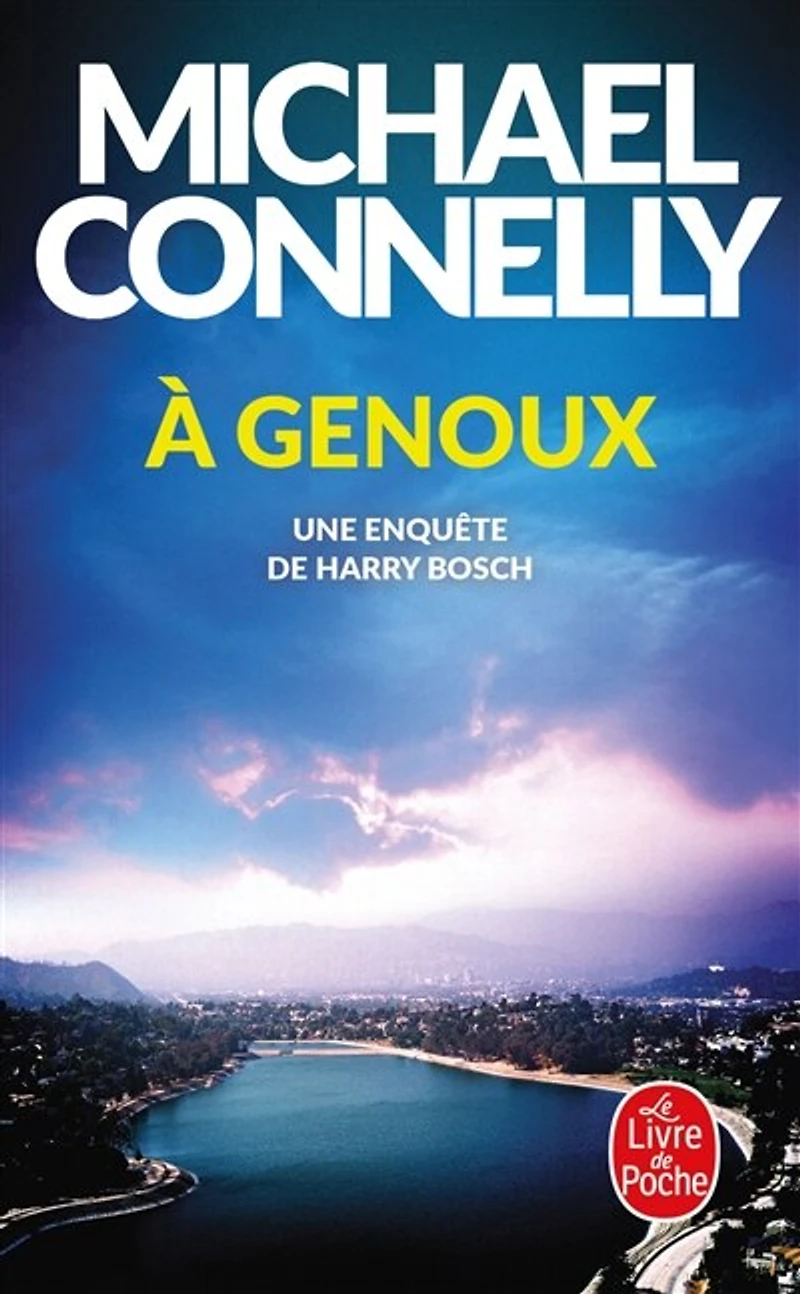 À genoux: une enquête de Harry Bosch