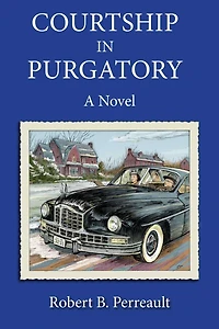 Courtship in Purgatory: A Novel
