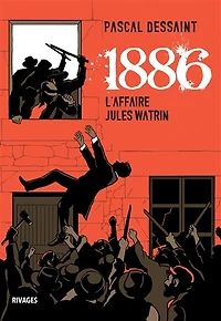 1886: l'affaire Jules Watrin