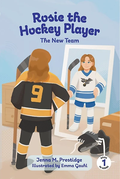 Rosie the Hockey Player - The New Team