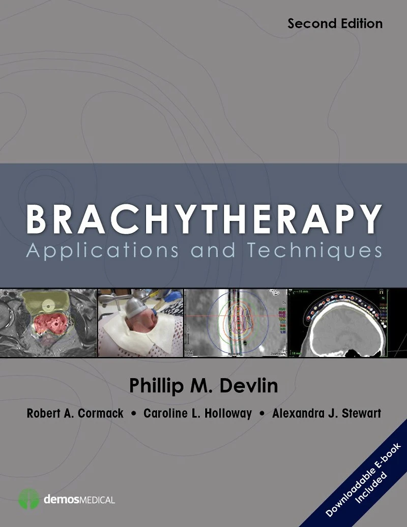 Brachytherapy, Second Edition: Applications and Techniques