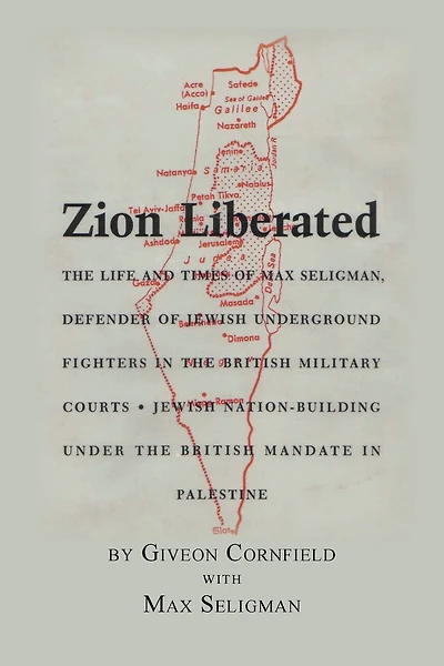 Zion Liberated: Jewish Nation Building Under the British Mandate in Palestine