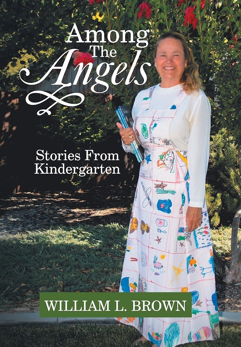 Among The Angels: Stories From Kindergarten