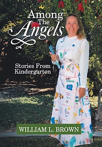 Among The Angels: Stories From Kindergarten