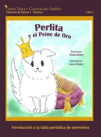 Perlita y el Peine de Oro: Castle Tales Colección de Ciencia 1 - Química - Libro 1