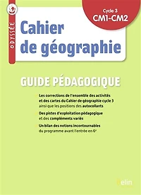 Cahier de géographie, CM1, CM2,  cycle 3: guide pédagogique