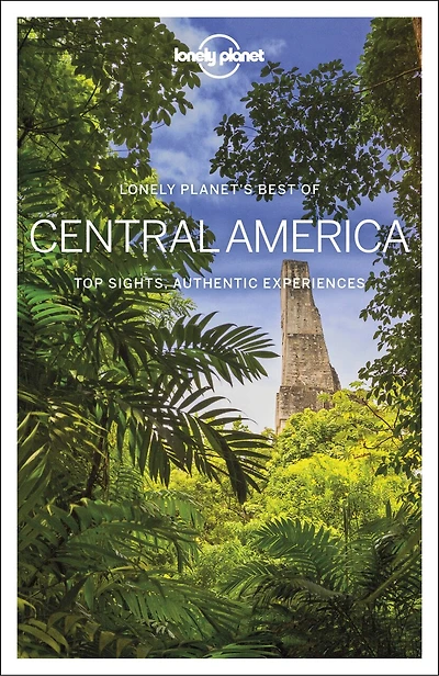 Lonely Planet Best of Central America 1st Ed.