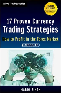 17 Proven Currency Trading Strategies, + Website: How to Profit the Forex Market