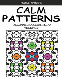 Calm Patterns: Disconnect, Color, Relax Volume 3