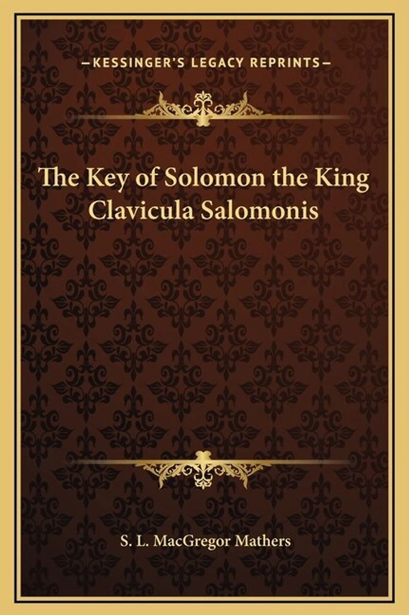 The Key of Solomon the King Clavicula Salomonis