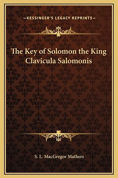 The Key of Solomon the King Clavicula Salomonis