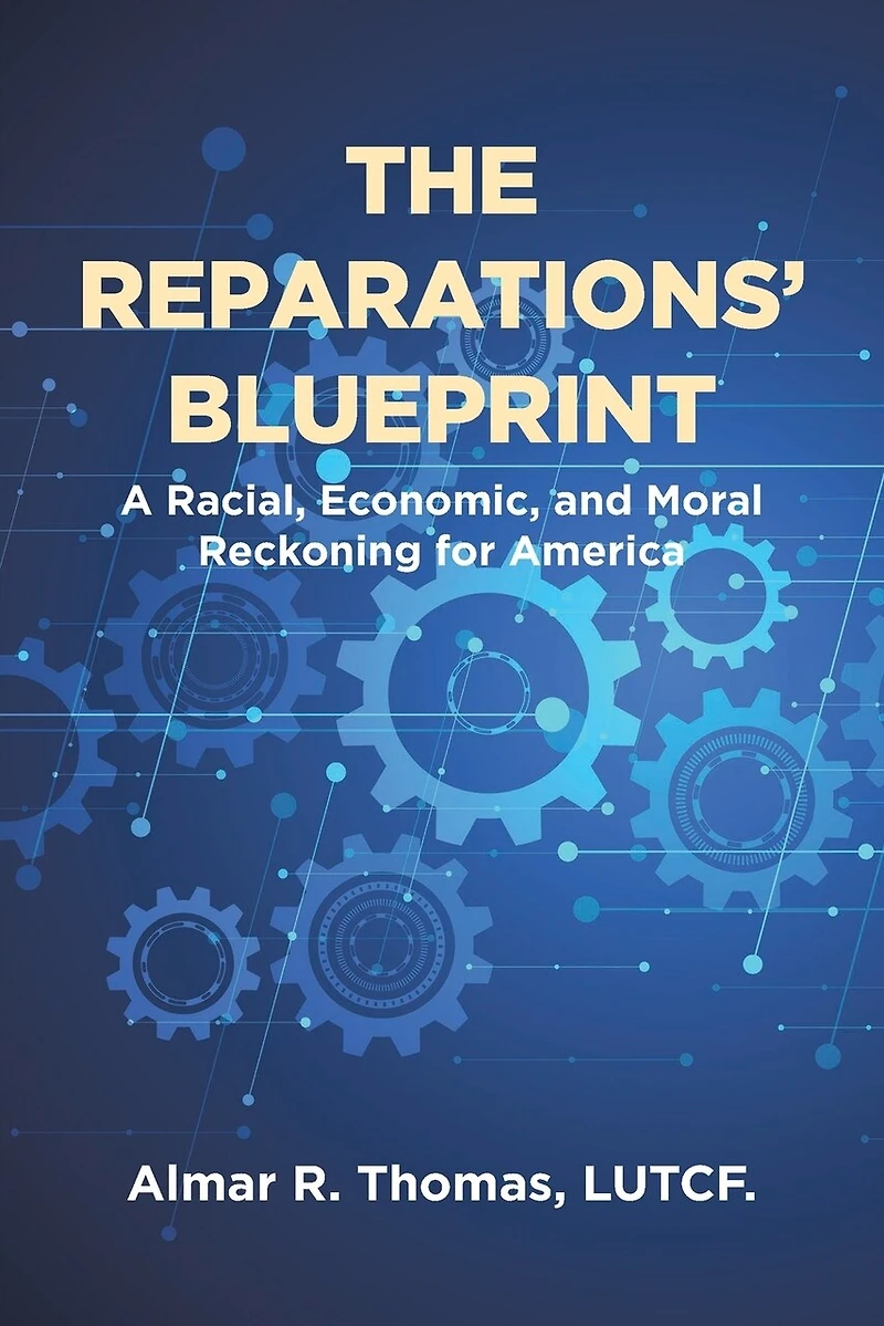 The Reparations' Blueprint: A Racial, Economic, and Moral Reckoning for America