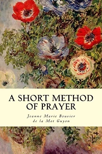 A Short Method Of Prayer