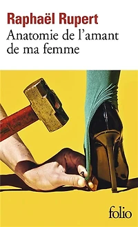 Anatomie de l'amant ma femme