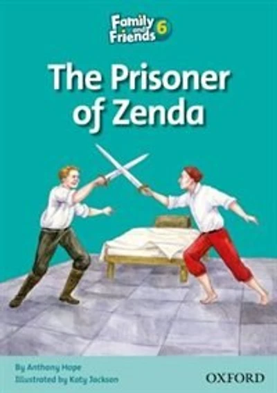 Family and Friends: Level 6 The Prisoner of Zenda