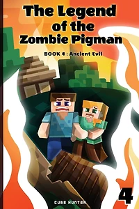 The Legend of the Zombie Pigman Book 4: Ancient Evil