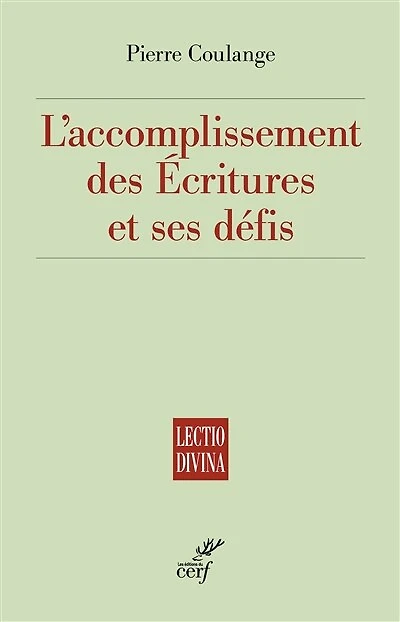 L'accomplissement des Ecritures et ses défis